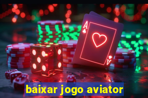 baixar jogo aviator