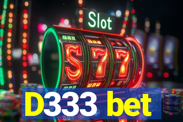 D333 bet