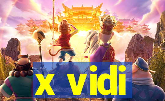 x vidi