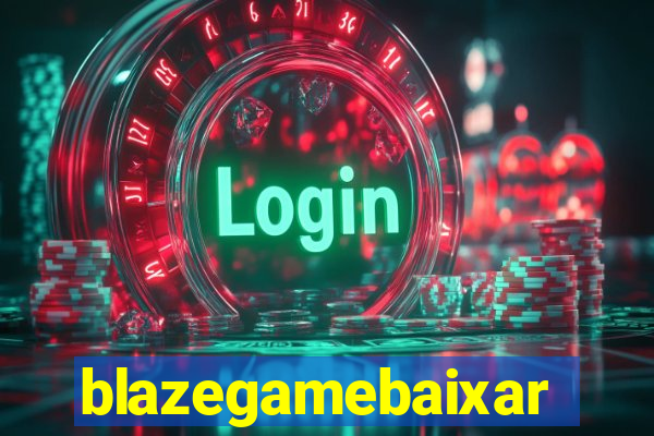 blazegamebaixar