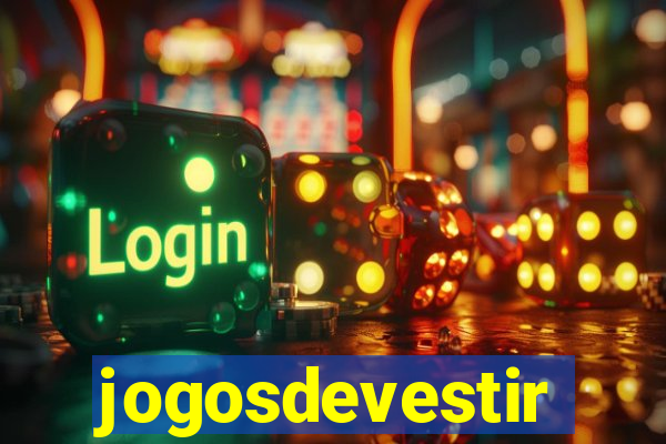 jogosdevestir