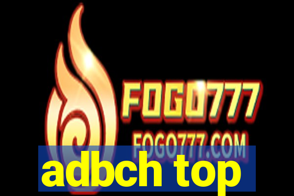 adbch top