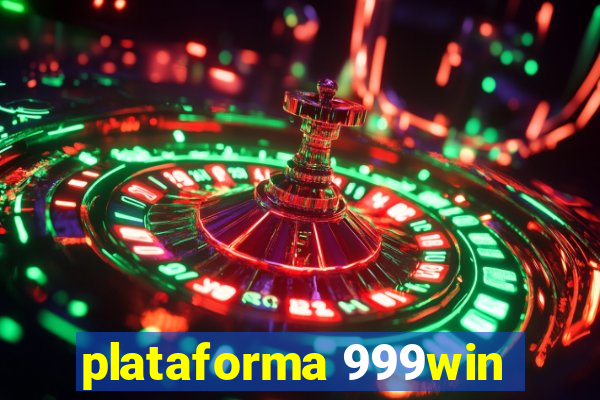 plataforma 999win