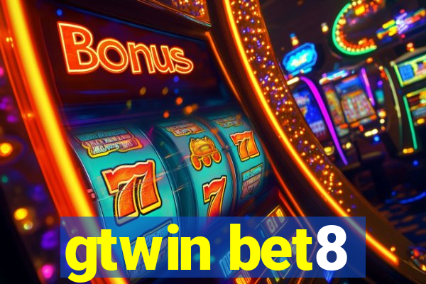 gtwin bet8