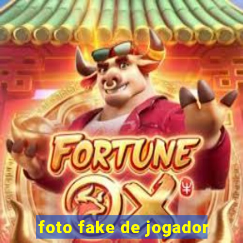 foto fake de jogador