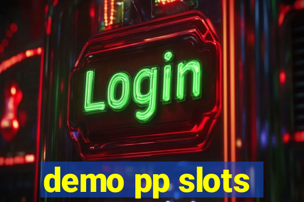 demo pp slots