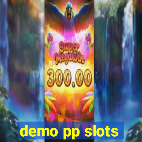 demo pp slots