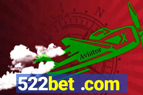 522bet .com