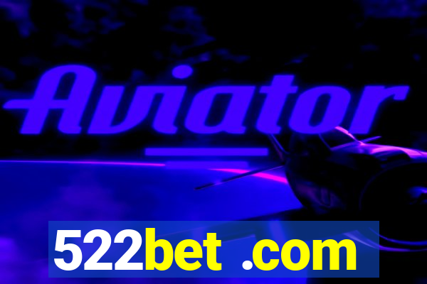 522bet .com