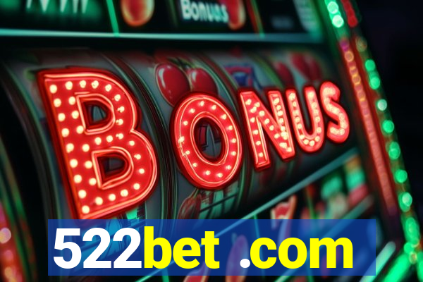 522bet .com