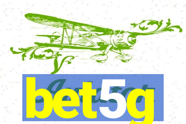 bet5g