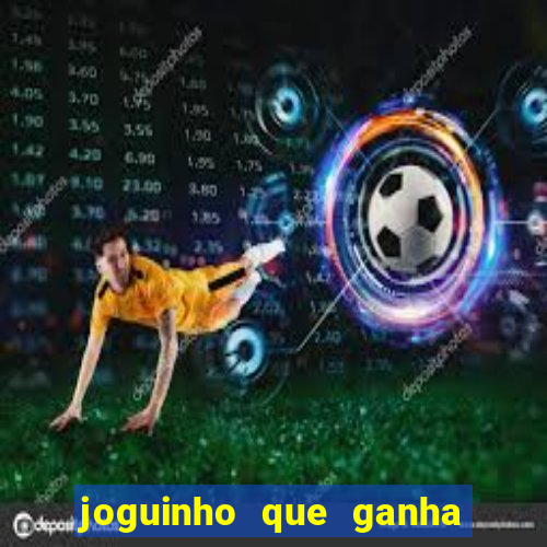 joguinho que ganha dinheiro sem depositar