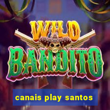 canais play santos