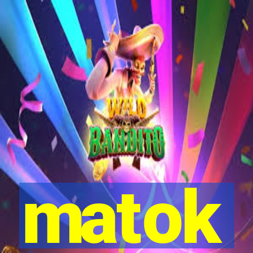 matok