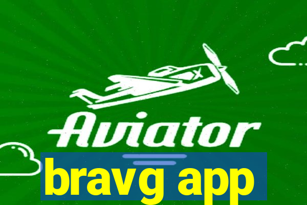 bravg app