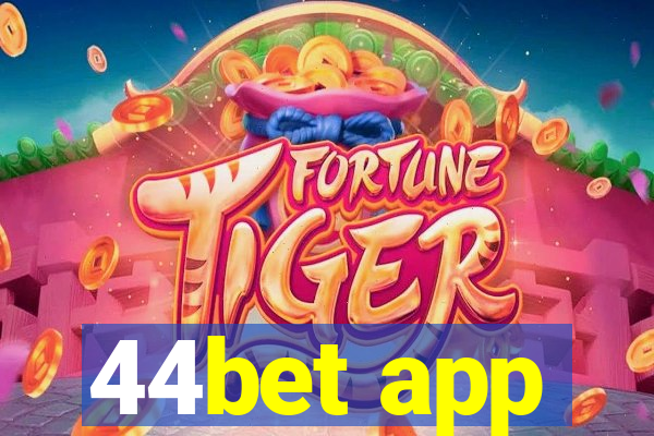 44bet app