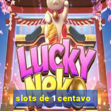 slots de 1 centavo