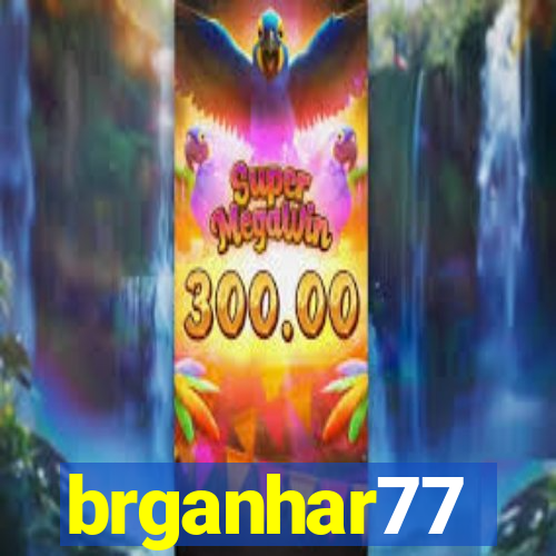 brganhar77