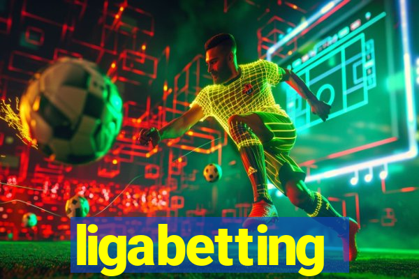 ligabetting