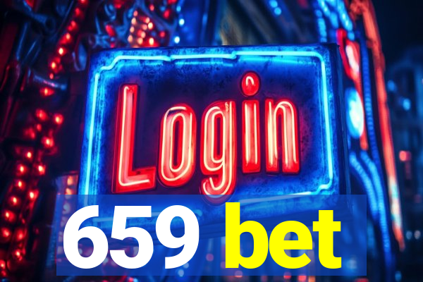 659 bet