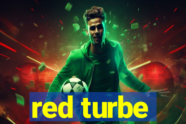 red turbe