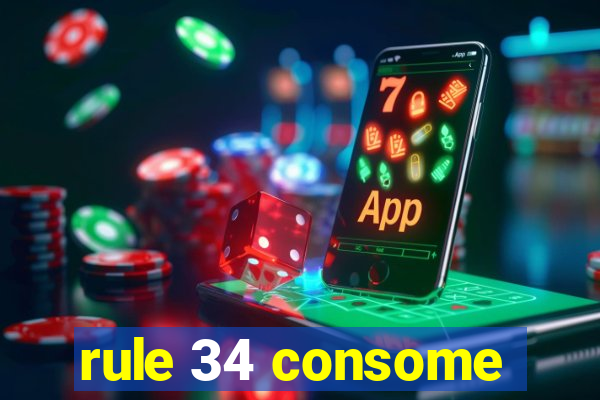 rule 34 consome