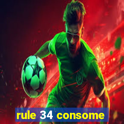 rule 34 consome