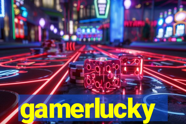 gamerlucky