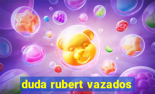 duda rubert vazados