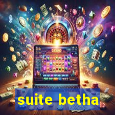 suite betha