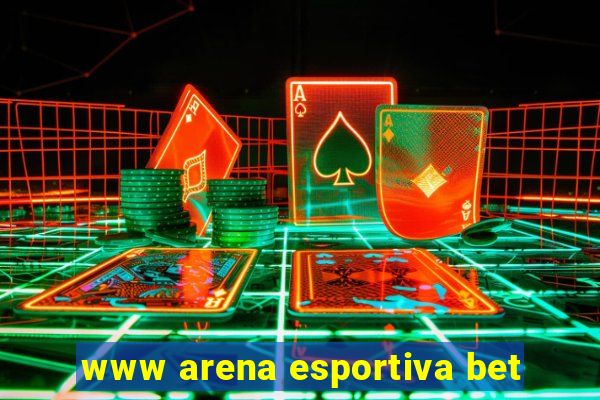 www arena esportiva bet