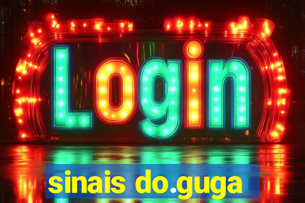 sinais do.guga