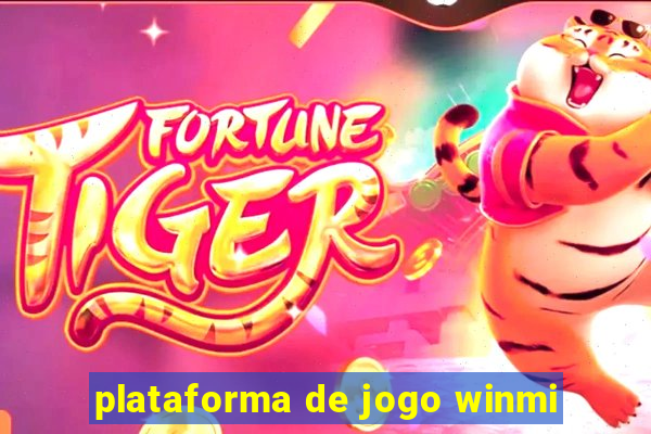 plataforma de jogo winmi