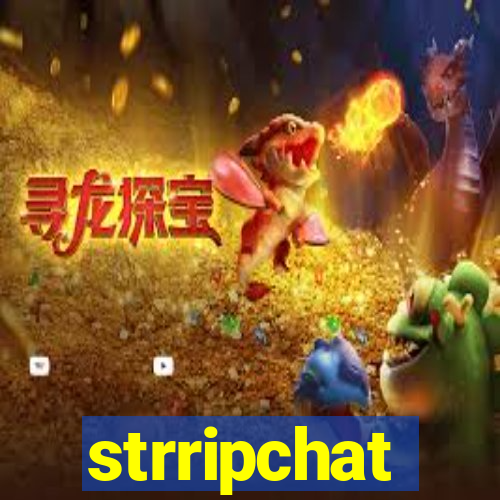 strripchat