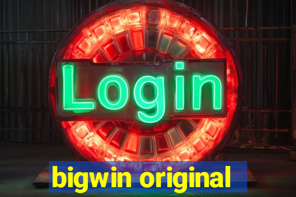 bigwin original