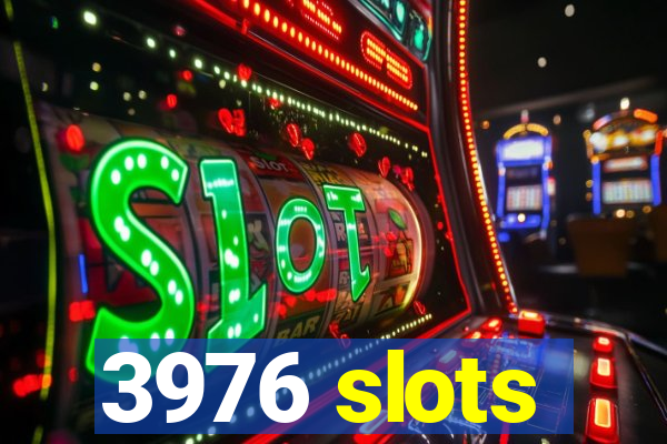 3976 slots