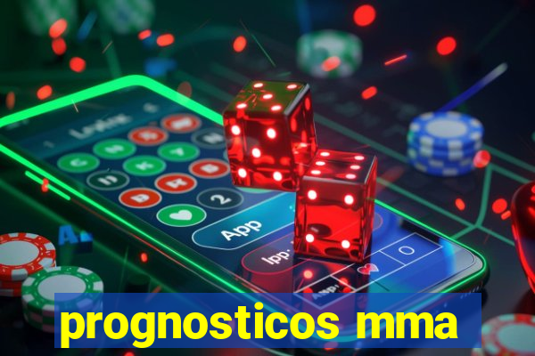 prognosticos mma