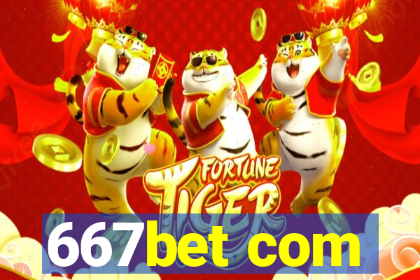 667bet com