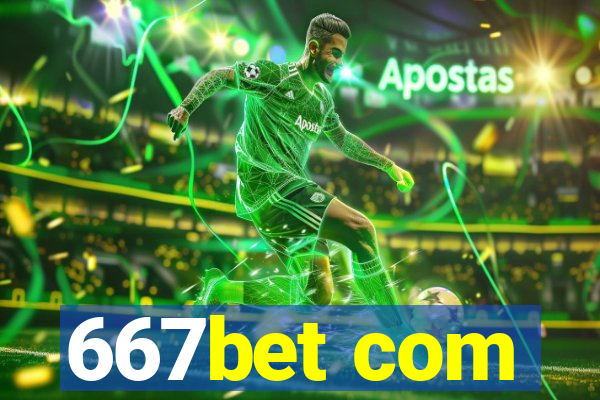 667bet com