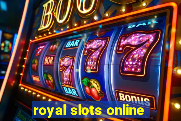 royal slots online