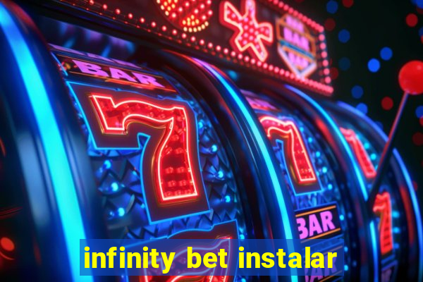 infinity bet instalar