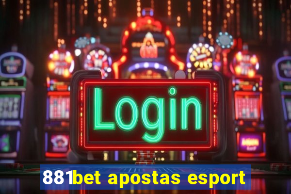 881bet apostas esport