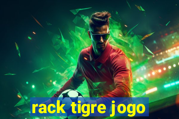 rack tigre jogo