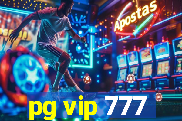 pg vip 777