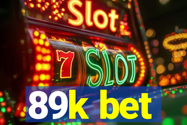 89k bet