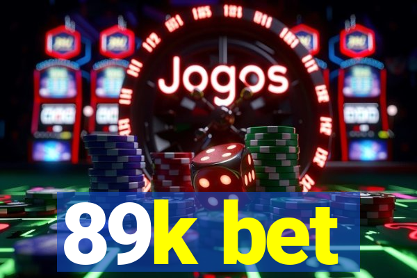 89k bet