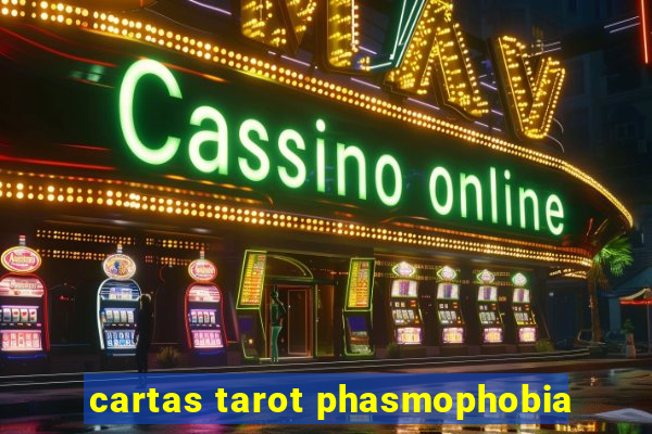 cartas tarot phasmophobia