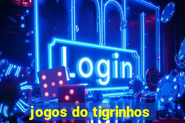 jogos do tigrinhos