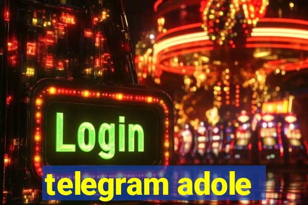 telegram adole