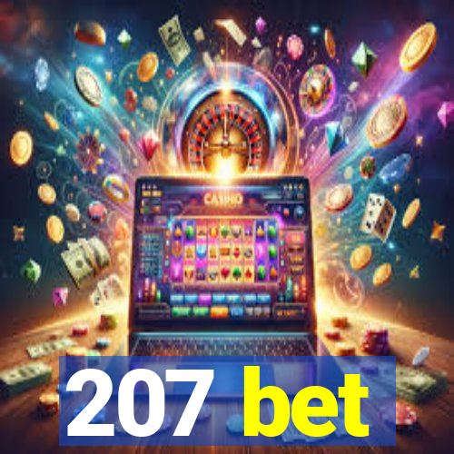 207 bet